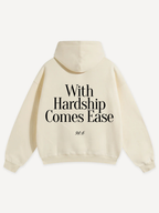 WITH HARDSHIP COMES EASE OVERSIZED HOODIE
