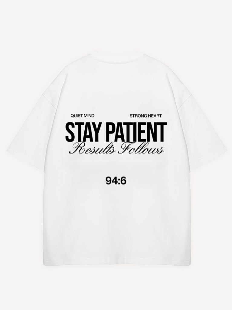 STAY PATIENT OVERSIZED SHIRT