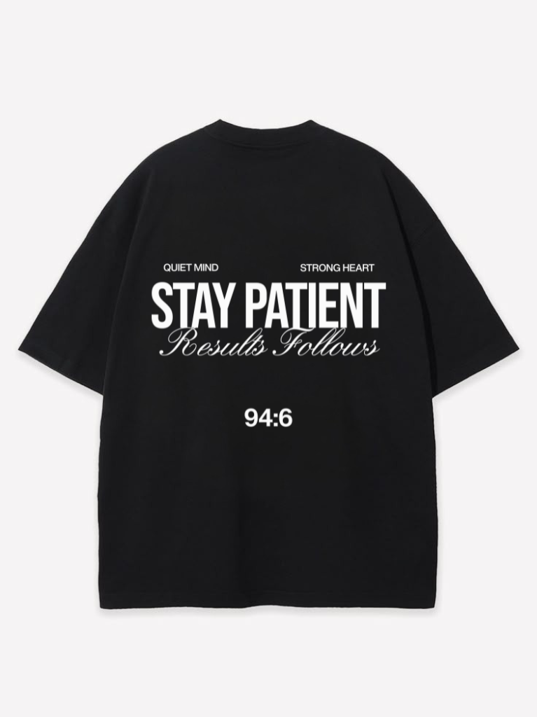 STAY PATIENT OVERSIZED SHIRT